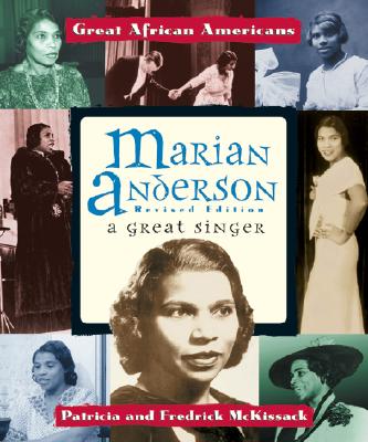Marian Anderson: A Great Singer - McKissack, Patricia, and McKissack, Fredrick