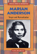 Marian Anderson: Singer and Humanitarian