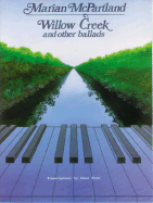 Marian McPartland -- Willow Creek and Other Ballads: Piano Solos