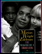 Marian Wright Edelman: The Making of a Crusader