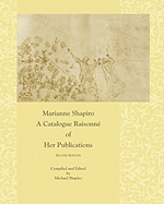 Marianne Shapiro: A Catalogue Raisonn? of Her Publications, 2nd Edition