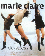 Marie Claire Style: de-Stress