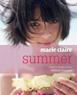 marie claire Summer: Simply Fresh Food - Cranston, Michele