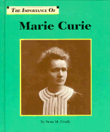 Marie Curie - Grady, Sean M