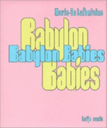 Marie-Jo Lafontaine: Babylon Babies