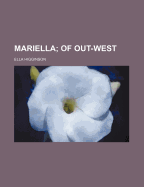 Mariella; Of Out-West