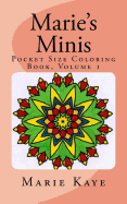 Marie's Minis: Pocket Size Coloring Book, Volume 1