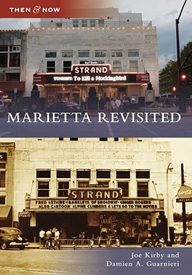 Marietta Revisited - Kirby, Joe, and Guarnieri, Damien A
