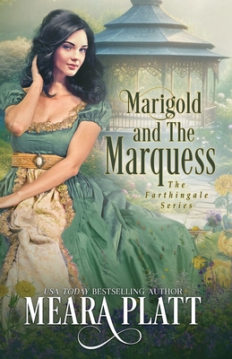 Marigold and the Marquess - Platt, Meara