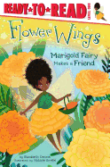 Marigold Fairy Makes a Friend, 2: Ready-To-Read Level 1