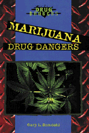 Marijuana Drug Dangers - Somdahl, Gary L