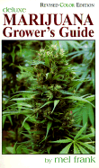 Marijuana Grower's Guide Deluxe: New Color Edition