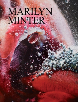 Marilyn Minter - Minter, Marilyn, and Burton, Johanna (Text by), and Higgs, Matthew (Text by)