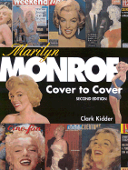 Marilyn Monroe: Cover to Cover - Kidder, Clark