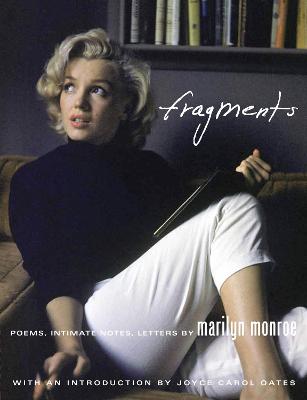 Marilyn Monroe: Fragments - Buchthal, Stanley (Editor), and Comment, Bernard (Editor)