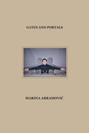 Marina Abramovic: Gates and Portals