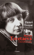 Marina Tsvetaeva : l'ternelle insurge - Troyat, Henri