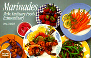 Marinades: Make Ordinary Foods Extraordinary