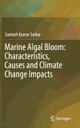 Marine Algal Bloom: Characteristics, Causes and Climate Change Impacts