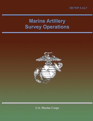 Marine Artillery Survey Operations by U S Marine Corps - Alibris