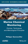 Marine Chemical Monitoring: Policies, Techniques and Metrological Principles