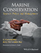 Marine Conservation: Science, Policy, and Management
