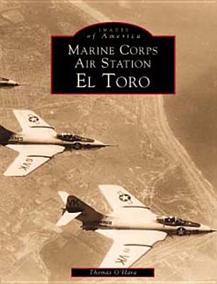 Marine Corps Air Station El Toro - O'Hara, Thomas