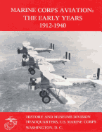 Marine Corps Aviation: The Early Years, 1912-1940