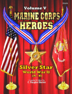 Marine Corps Heroes: Silver Star (World War II) (a - K)
