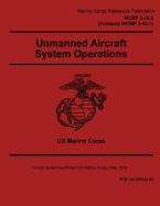 Marine Corps Reference Publication McRp 3-20.5 (Formerly McWp 3-42.1) Unmanned Aircraft System Operations 2 May 2016