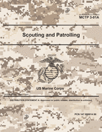 Marine Corps Tactical Publication MCTP 3-01A Scouting and Patrolling July 2020