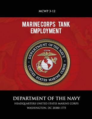 Marine Corps Tank Employment by Department of the Navy - Alibris