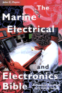 The Marine Electrical And Electronics Bible Book By John C