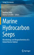 Marine Hydrocarbon Seeps: Microbiology and Biogeochemistry of a Global Marine Habitat