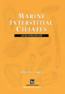 Marine Interstitial Ciliates: An Illustrated Key - Carey, P