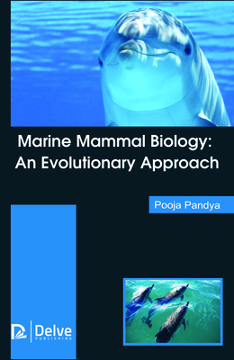 Marine Mammal Biology: An Evolutionary Approach - Pandya, Pooja