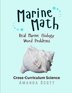 Marine Math: Real Marine Biology Word Problems Cross-Curriculum Science