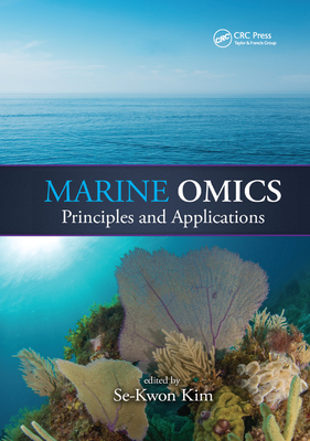 Marine Omics: Principles and Applications - Kim, Se-Kwon (Editor)