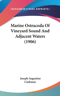 Marine Ostracoda of Vineyard Sound and Adjacent Waters (1906)