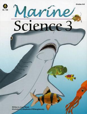 Marine Science: Book 3 - Draze, Lisa