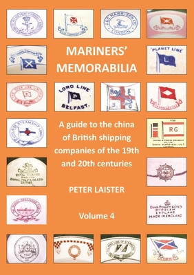 Mariners' Memorabilia Volume 4 - LAISTER, PETER