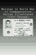 Marines in World War II Commemorative Series Illustrated (1937 - Tarawa): Daddy Was a Marine