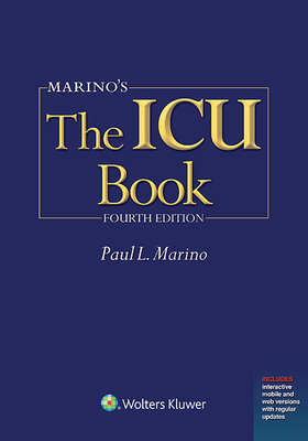 Marino's the ICU Book: Print + eBook with Updates - Marino, Paul L, MD, PhD