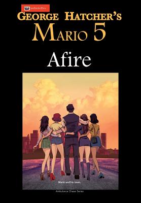 Mario 5: Afire - Hatcher, George
