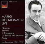 Mario Del Monaco: Live - Athos Cesarini (vocals); Ettore Bastianini (vocals); Fedora Barbieri (vocals); Giuseppe Taddei (vocals);...