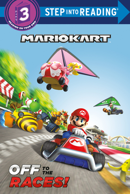 Mario Kart: Off to the Races! (Nintendo(r) Mario Kart) - 