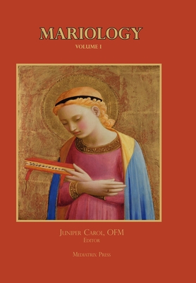 Mariology vol. 1 - Carol, Juniper