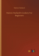 Marion Harland's Cookery For Beginners