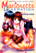 Marionette Generation, Volume 3: Manipulations