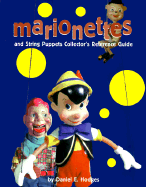 Marionettes and String Puppets Collector's Reference Guide